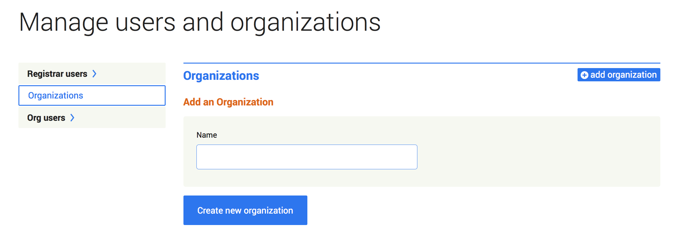 Screenshot of the Manage Organizations page. The 'add new organization' button appears to the right of the 'Organizations' heading. It causes a form to appear directly beneath the heading and button, above the other contents of the page.
